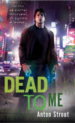 Dead to Me by Strout, Anton