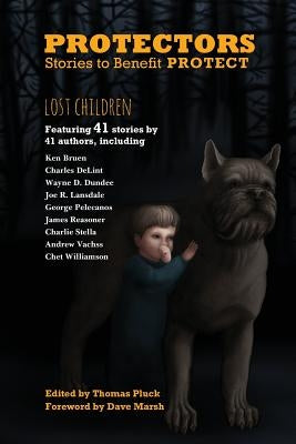 Protectors: Stories to Benefit PROTECT by Pluck, Thomas