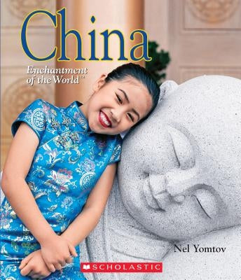 China (Enchantment of the World) (Library Edition) by Yomtov, Nel