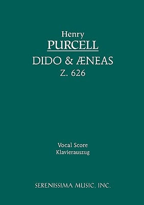 Dido and Aeneas, Z.626: Vocal score by Purcell, Henry