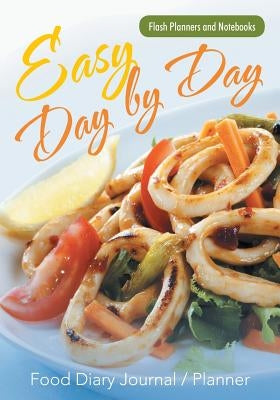 Easy Day by Day Food Diary Journal / Planner by Flash Planners and Notebooks