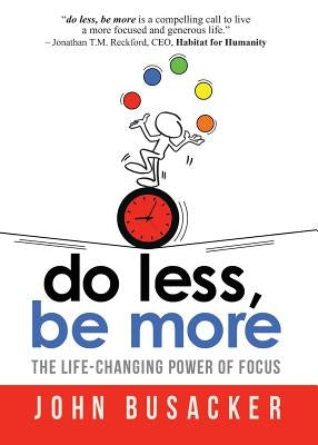 do less, be more by Busacker, John