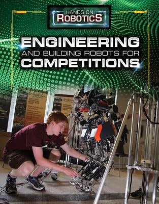 Engineering and Building Robots for Competitions by Baum, Margaux