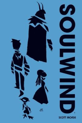 Soulwind: Hardcover by Morse, Scott