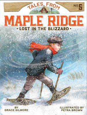 Lost in the Blizzard, 5 by Gilmore, Grace