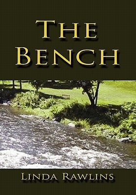 The Bench by Rawlins, Linda