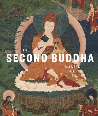 The Second Buddha: Master of Time by Pakhoutova, Elena