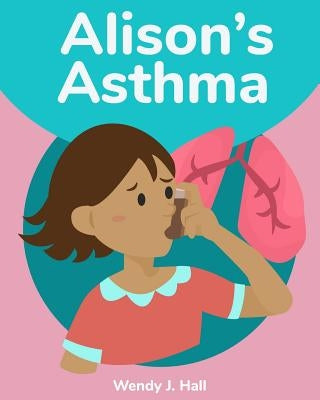 Alison's Asthma by Morco, Ysha