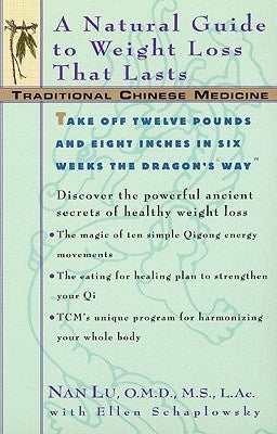 Tcm: A Natural Guide to Weight Loss That Lasts by Lu, Nan