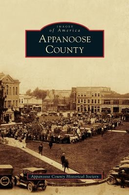 Appanoose County by Appanoose County Historical Society