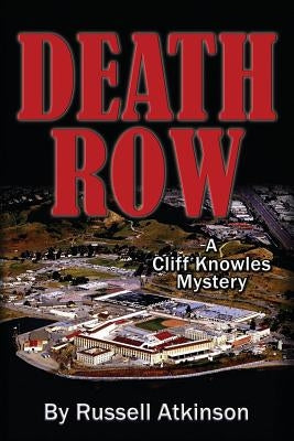 Death Row: A Cliff Knowles Mystery by Atkinson, Russell