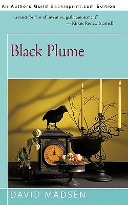 Black Plume by Madsen, David