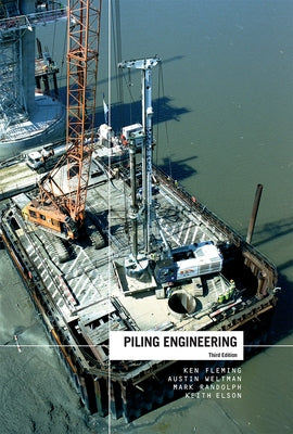 Piling Engineering by Fleming, Ken