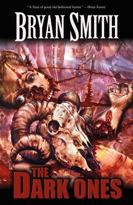 The Dark Ones by Smith, Bryan