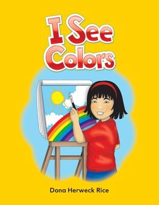 I See Colors by Herweck Rice, Dona