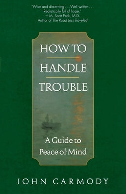 How to Handle Trouble by Carmody, John