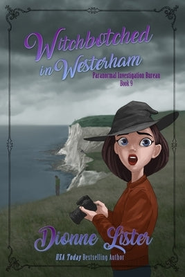 Witchbotched in Westerham by Lister, Dionne