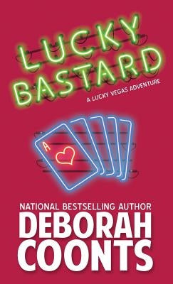 Lucky Bastard by Coonts, Deborah