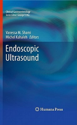 Endoscopic Ultrasound by Shami, Vanessa M.