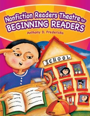 Nonfiction Readers Theatre for Beginning Readers by Fredericks, Anthony D.