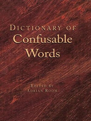 Dictionary of Confusable Words by Room, Adrian