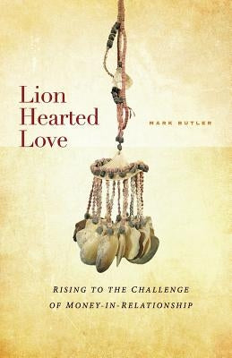 Lion Hearted Love by Butler, Mark
