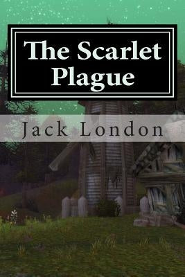 The Scarlet Plague by Arneb, Arthur