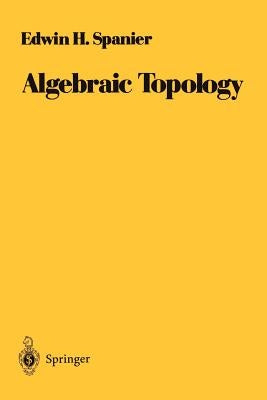 Algebraic Topology by Spanier, Edwin H.