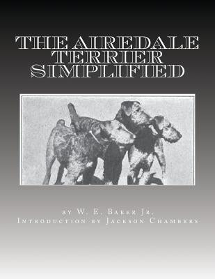 The Airedale Terrier Simplified by Chambers, Jackson