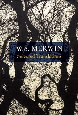 Selected Translations by Merwin, W. S.