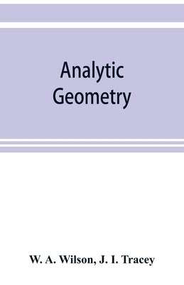 Analytic geometry by A. Wilson, W.