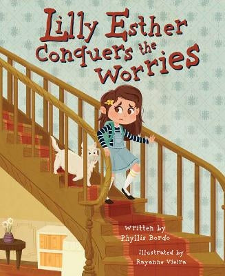 Lilly Estsher Conquers the Worries by Bordo, Phyllis