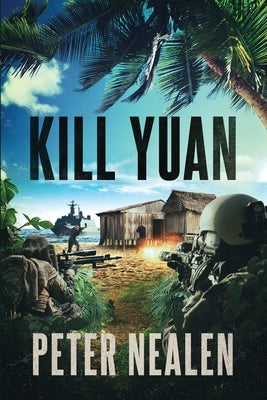 Kill Yuan by Nealen, Peter