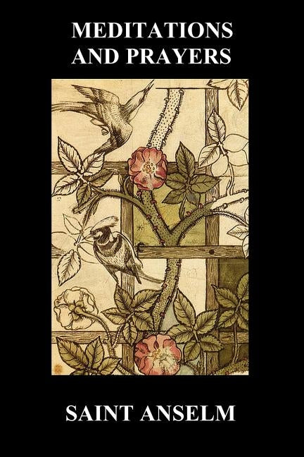 St. Anselm's Book of Meditations and Prayers by Anselm