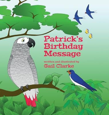 Patrick's Birthday Message by Clarke, Gail