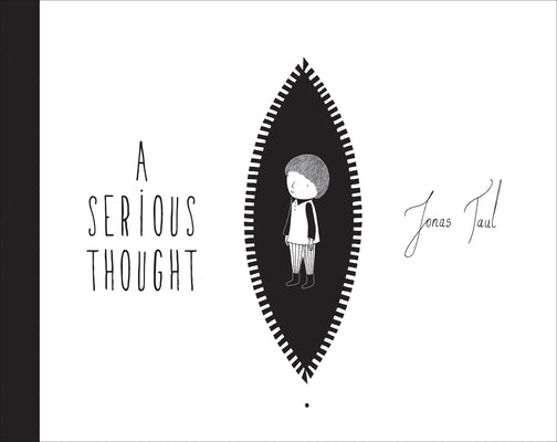 A Serious Thought by Taul, Jonas