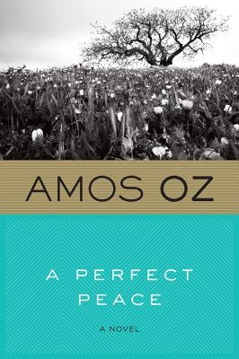A Perfect Peace by Oz, Amos