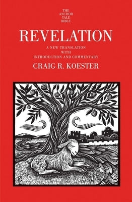 Revelation: A New Translation with Introduction and Commentary by Koester, Craig R.