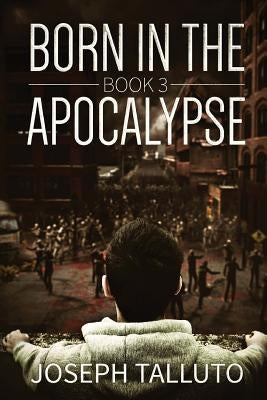 Born In The Apocalypse 3: Jericho by Talluto, Joseph
