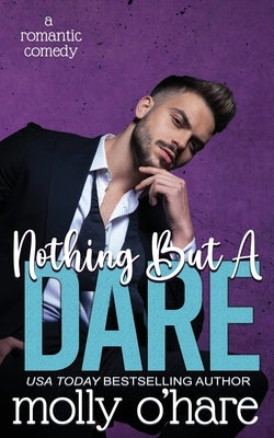 Nothing But a Dare by O'Hare, Molly