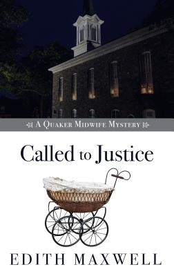 Called to Justice by Maxwell, Edith