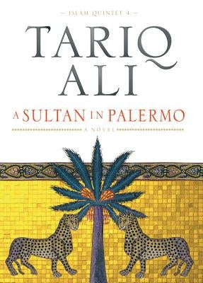 A Sultan in Palermo by Ali, Tariq