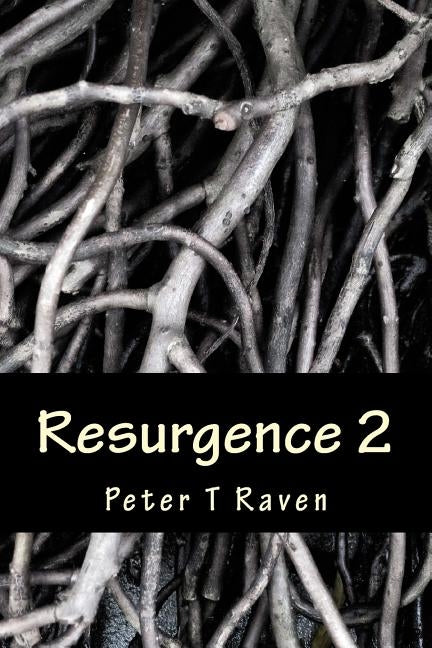 Resurgence 2: The way back to freedom. by Raven, Peter T.