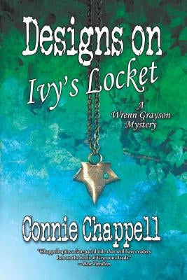Designs on Ivy's Locket by Chappell, Connie