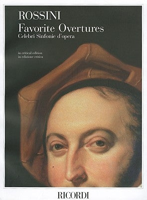 Gioachino Rossini - Favorite Overtures: Critical Edition Full Score by Rossini, Gioachino