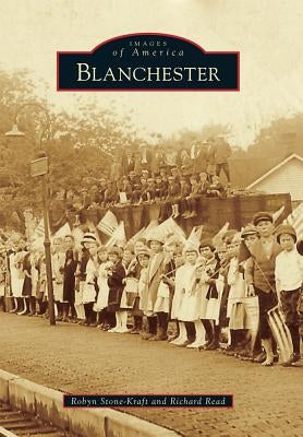 Blanchester by Stone-Kraft, Robyn