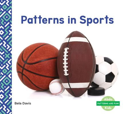 Patterns in Sports by Davis, Bela