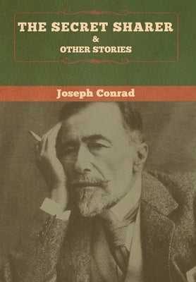 The Secret Sharer and Other Stories by Conrad, Joseph