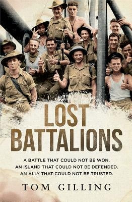 Lost Battalions by Gilling, Tom