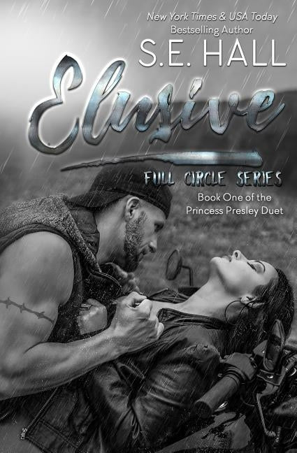 Elusive: Princess Presley Duet Book One by Hall, S. E.